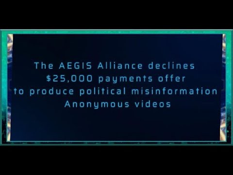 The AEGIS Alliance declines $25,000 payments offer to produce political Misinfo Anonymous videos