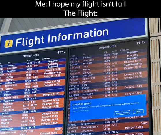 10-29-2023 i hope my flight isnt full the flight low disk space dank memes