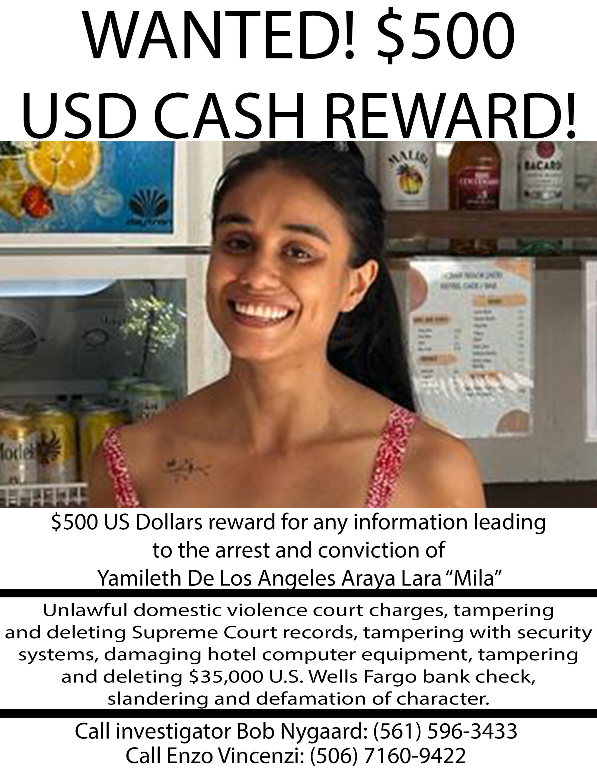 There is now a $500 USD reward for any information leading to the arrest and conviction of Yamileth De Los Angeles Araya Lara, "Mila," The Costa Rica Conspiracy: Unraveling the Web of Corruption and Deceit – A Warning to American Investors