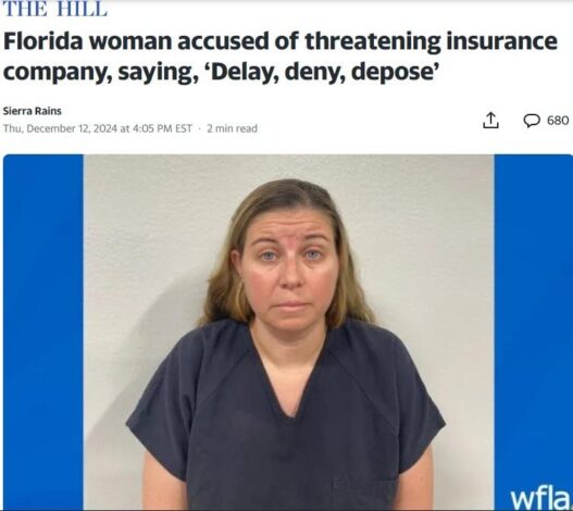Florida woman wanted to be the next Luigi Mangione. 12-12-2024 florida woman allegedly threatened insurance company by saying delay deny depose