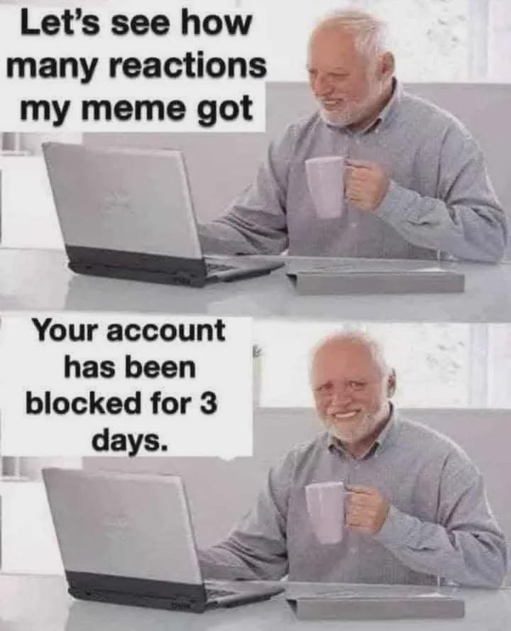 3-22-2025 i wonder how many reactions my meme got your account has been blocked for 3 days dank memes Facebook's response to our PedoHunter video uploads.