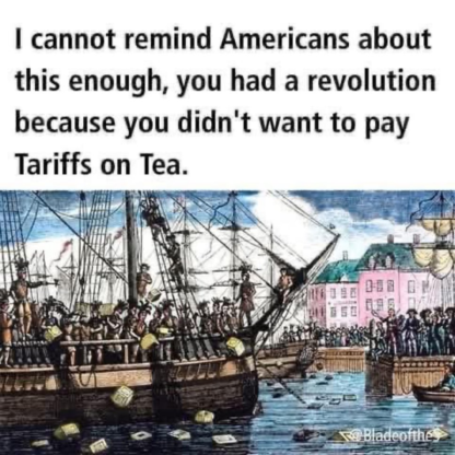 There was an American revolution in 1773 against the British over paying for tariffs on tea