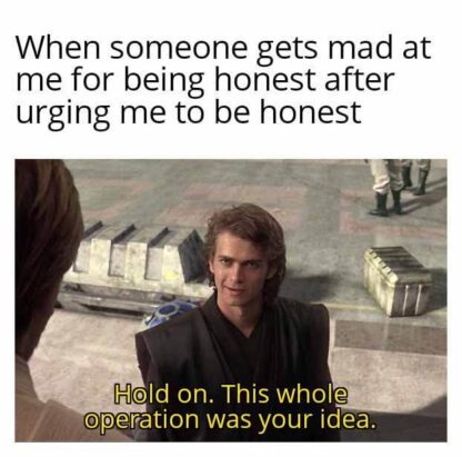 This whole thing was your idea.
