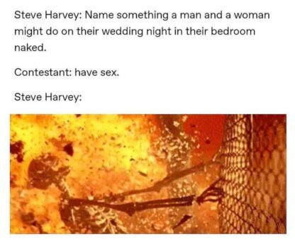 Steve Harvey always gets wild and crazy over the silliest things