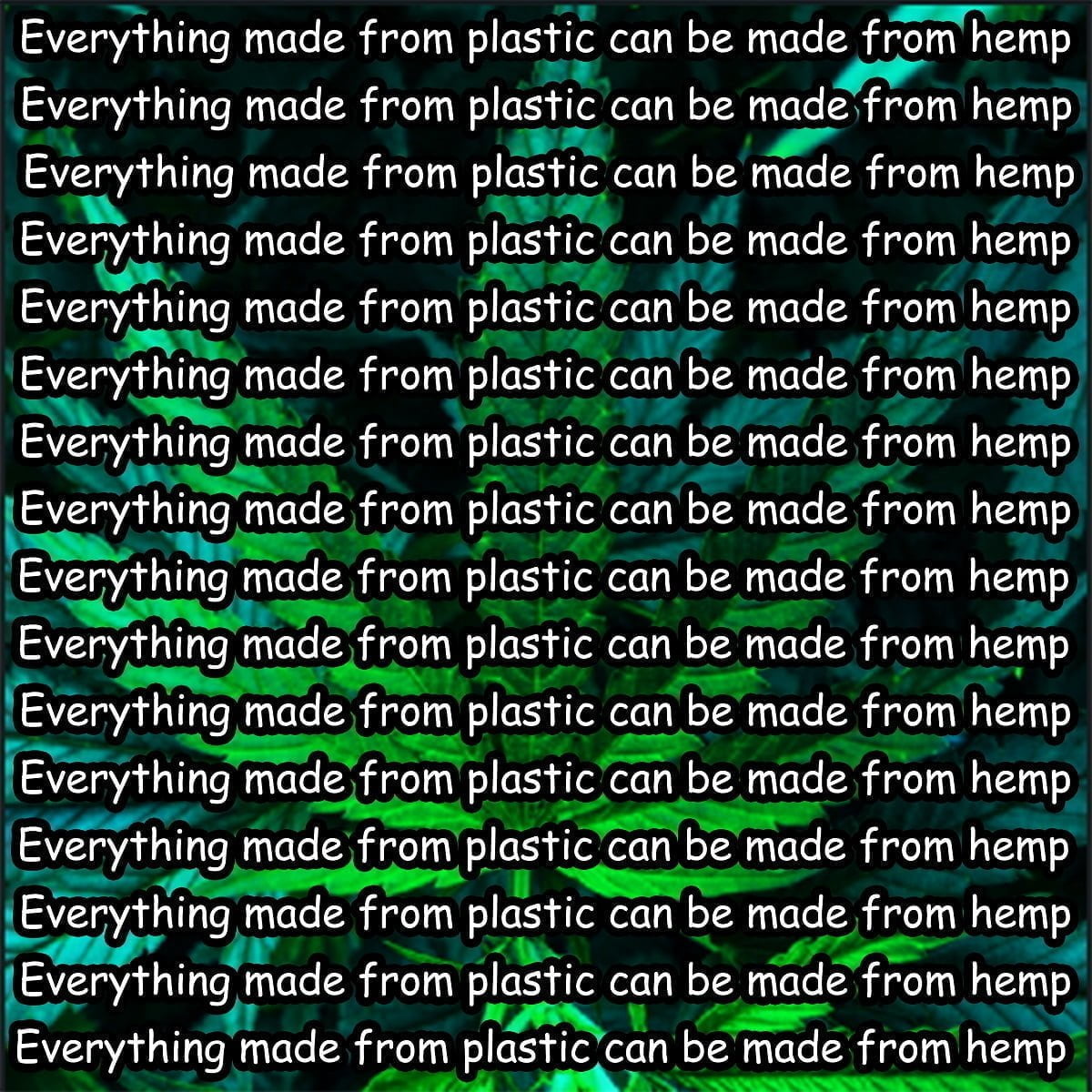 Everything made from plastic can be made from hemp