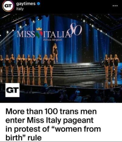 It looks like the people in charge of the pageant didn't think this one through. miss italy content female at birth rule trans men sign up in protest.