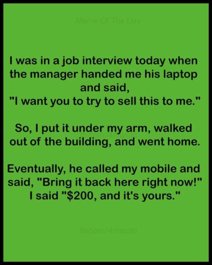 That's a damned good salesman!