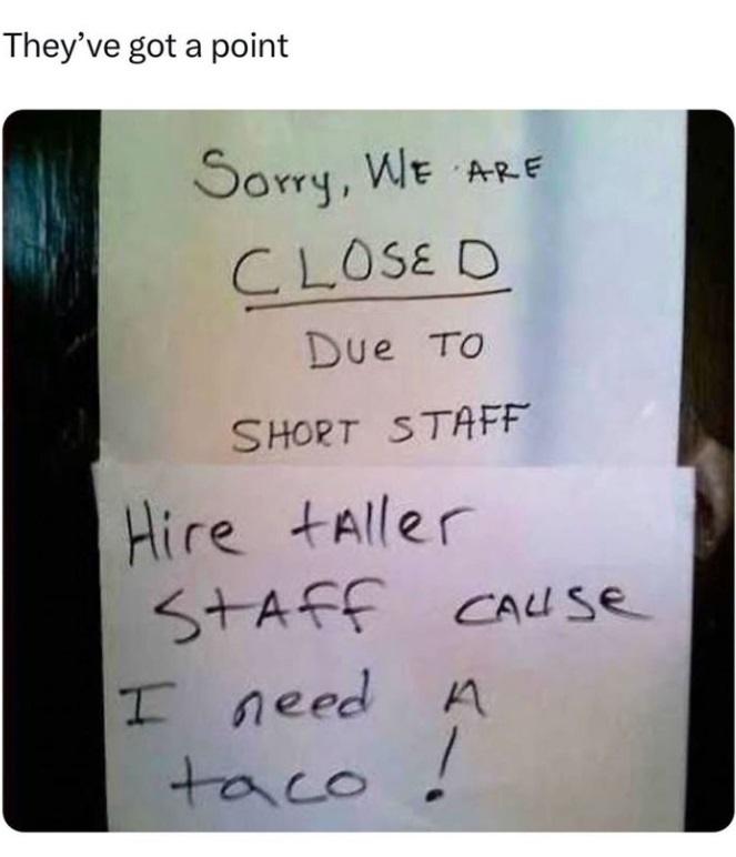 Tacos. 😋 9-13-2024 short staff joke get taller staff because i need tacos food puns dank memes