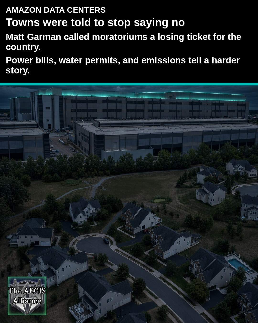 Social graphic with white text on black over a data center looming above a neighborhood, reading that towns were told to stop saying no
