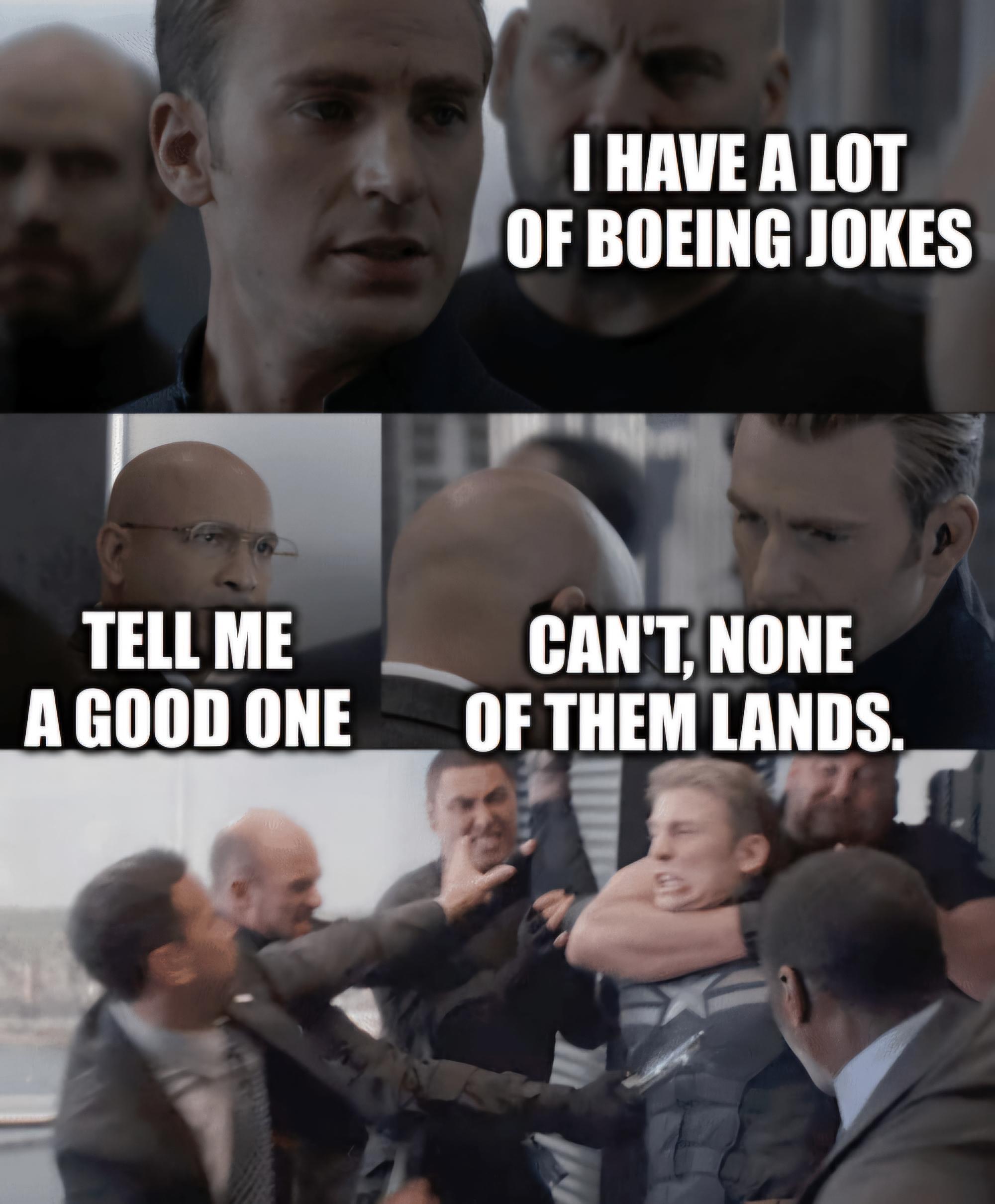 Captain America in a tense standoff, being choked by another man. Text reads, "Can't, none of them lands" in response to "I have a lot of Boeing jokes." A humorous meme about the Boeing company.
