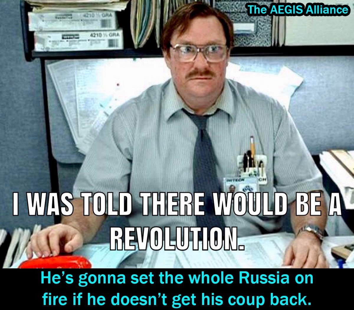 i was told there would be a revolution hes gonna bunr the whole russia to the ground dank memes june 2023