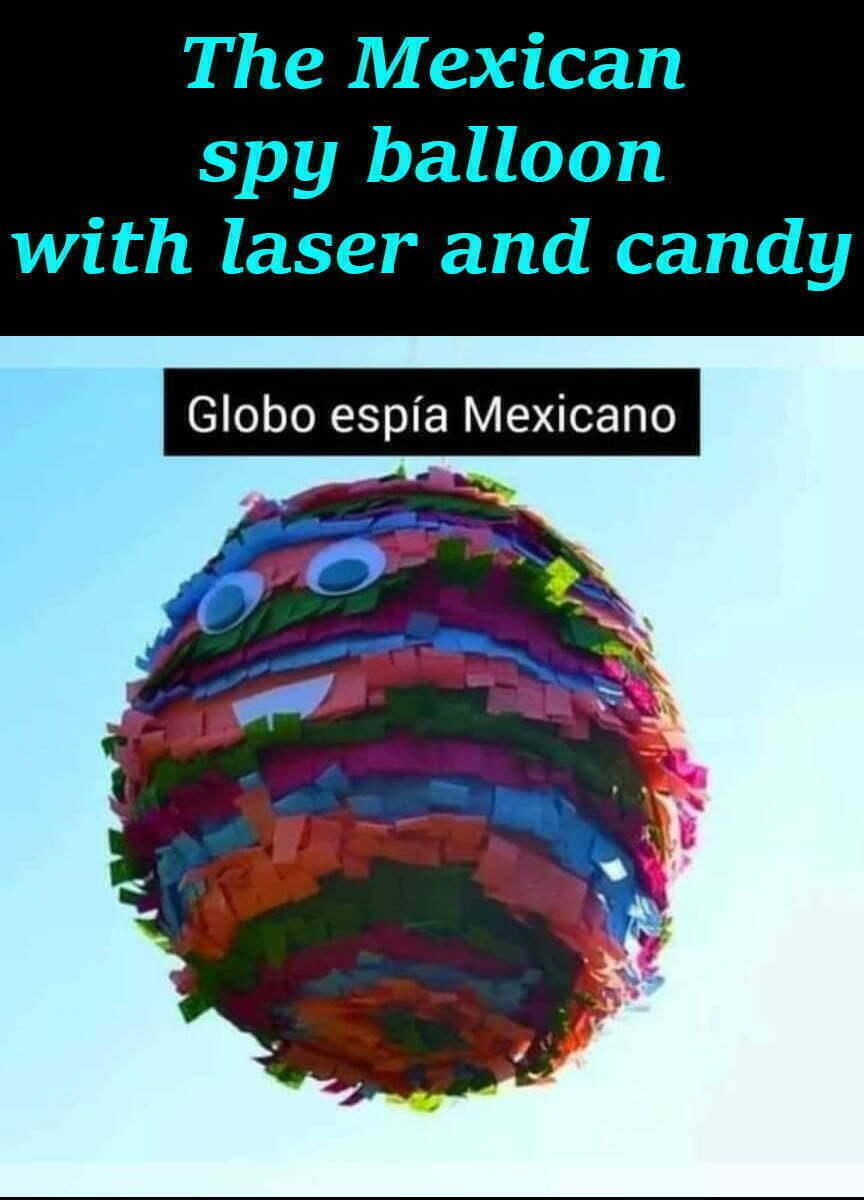 the Mexican spy balloon with laser and candy meme