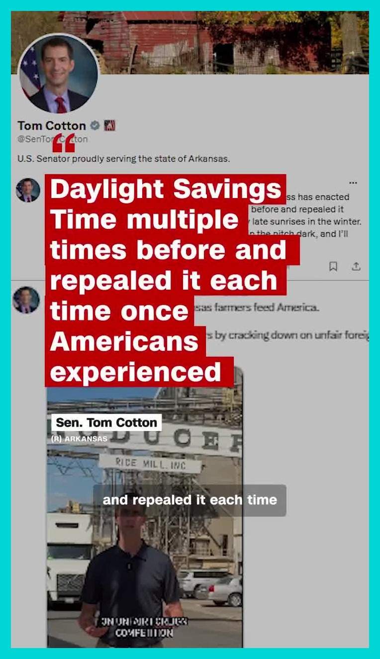 X video screenshot of Tom Cotton answering the daylight saving fight Screenshot from an X video of Senator Tom Cotton’s daylight saving reply and a clip of him at an Arkansas rice mill, framed in teal